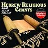 Hebrew Religious Chants