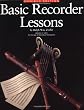 Basic Recorder Lessons: Omnibus Edition