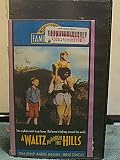 A Waltz Through the Hills [VHS]