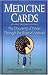 Medicine Cards: The Discovery of Power Through the Ways of Animals by Jamie Sams, David Carson