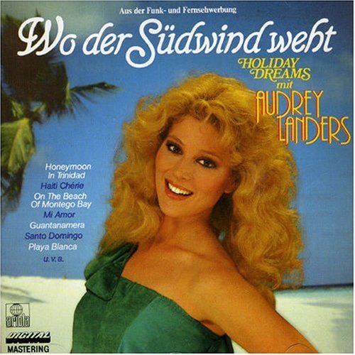 Audrey Landers - Wo der S&uuml;dwind weht - Zortam Music