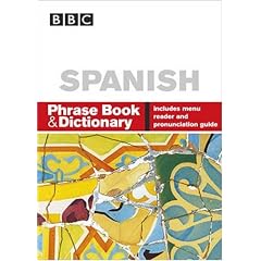 "BBC" Spanish Phrase Book and Dictionary (Phrasebook)