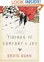 Tidings of Comfort & Joy: A Classic Christmas Novel of Love, Loss, and Reunion