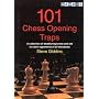 101 Chess Opening Traps: A Collection of Deadly Traps New and Old to Catch Opponents of All Standards (Gambit Chess)