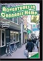 Adventures In Cannabis Hemp "The Dutch Coffeeshop Experience"