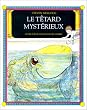 Le T�tard myst�rieux