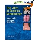 Text Atlas of Podiatric Dermatology by  Rodney P.R. Dawber, Ivan Bristow, and Warren Turner