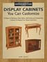 Display Cabinets You Can Customize (Betterway Woodworking Plans Series)