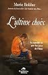 L'ultime choix : Le suicide vu par les yeux de l'�me
