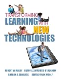 Transforming Learning with New Technologies