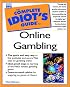 Complete Idiot's Guide to Online Gambling (Complete Idiot's Guide)