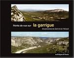 Points de vue sur la garrigue : 30 pa...