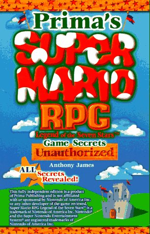 Super Mario RPG Game Secrets: Unauthorized (Secrets of the Games Series)