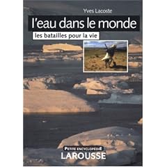 L'eau dans le monde : Les batailles pour la vie