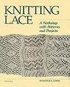 Knitting Lace: A Workshop with Patterns and Projects (Threads Books)