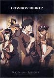 Cowboy Bebop - The Perfect Sessions (Limited Edition Complete Series Boxed Set)