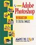 Adobe(R) Photoshop(R) 6: Introduction to Digital Images