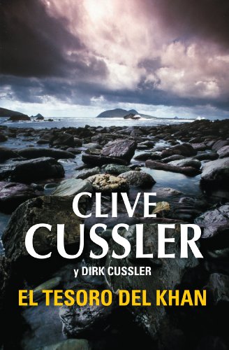 El tesoro del Khan (Dirk Pitt 19) (Spanish Edition)