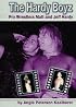 The Hardy Boys: Pro Wrestlers Matt and Jeff Hardy (Pro Wrestlers)