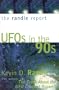 The Randle Report: UFOs in the '90s