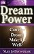 Dream Power: Can Our Dreams Make Us Well?