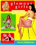 Glamour Girls: The Illustrated Encyclopedia