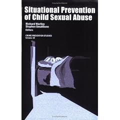 Situational Prevention of Sexual Offenses Against Children: 19 (Crime Prevention Studies)