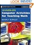 Hands-On Computer Activities for Teaching Math: Grades 3-8 (Jossey-Bass Teacher)