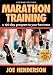 Marathon Training: A 100-Day Program to Your Best Race