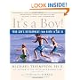 It's a Boy!: Your Son's Development from Birth to Age 18