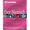 Der Mensch: Mit eigener Internetseite: zahlreiche ausgew�hlte Weblinks zum Thema