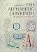 Books : Alphabetic Labyrinth: The Letters in History and Imagination