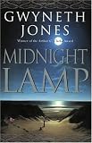 Midnight Lamp (Gollancz S.F.) Gwyneth Jones