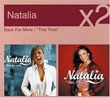 Natalia - Back for More/This Time