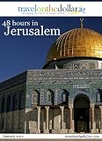 48 Hours in Jerusalem