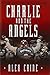 Charlie and the Angels: The Outlaws, the Hells Angels and the Sixty Years War