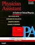 Physician Assistant: A Guide to Clinical Practice: Expert Consult: Online and Print (Physician Assistant)