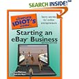 The Complete Idiot's Guide to Starting an eBay Business, 2nd Edition (Complete Idiot's...