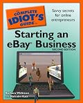 The Complete Idiot's Guide to Starting an eBay Business, 2nd Edition (Complete Idiot's Guide to...(Computer))