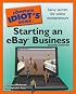 The Complete Idiot's Guide to Starting an eBay Business, 2nd Edition (Complete Idiot's Guide to...(Computer))