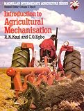 Introduction to Agricultural Mechanisation (Macmillan intermediate agriculture series)
