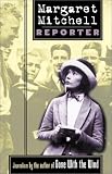 Margaret Mitchell, Reporter Margaret Mitchell