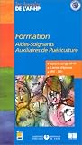 Formation : Aide-soignant - Auxiliaire de puériculture Formation : Aide-soignant - Auxiliaire de puériculture