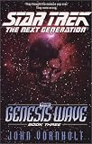 The Genesis Wave: Bk. 3 (Star Trek: The Next Generation)