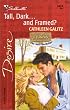 Tall, Dark...and Framed? (Texas Cattleman's Club: The Last Bachelor) (Silhouette Desire)