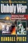Unholy War: America, Israel and Radical Islam