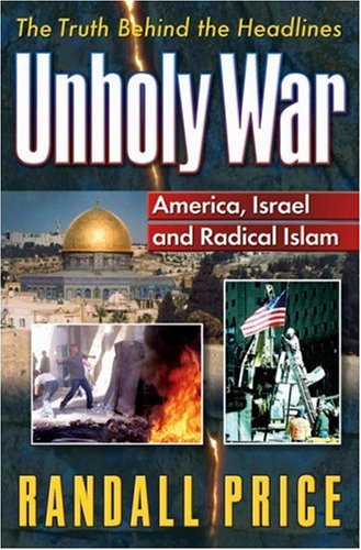 Unholy War: America, Israel and Radical Islam under Prophecy in The Books Store