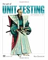 The Art of Unit Testing: with Examples in .NET