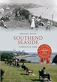 Southend seaside through time