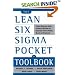 The Lean Six Sigma Pocket Toolbook: A Quick Reference Guide to 70 Tools for Improving Quality and Speed: A Quick Reference Guide to Nearly 100 Tools for ... Process Quality, Speed, and Complexity.